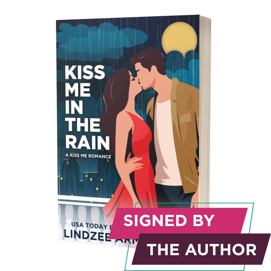 Kiss Me in the Rain signed paperback boy next door romance - Lindzee Armstrong