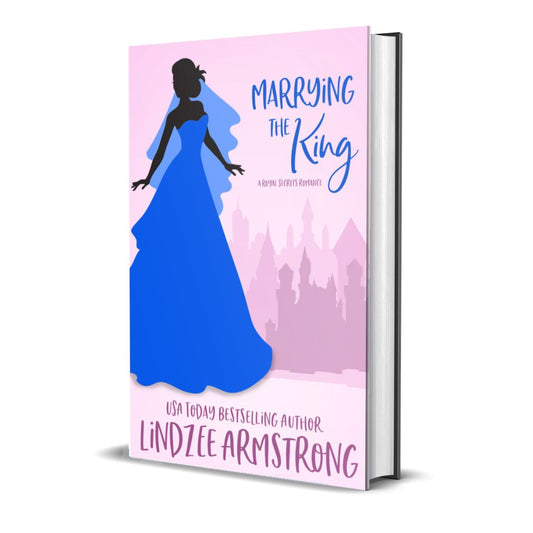 Marrying the King hardback amnesia time travel romcom - Lindzee Armstrong