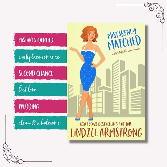 Mistakenly Matched tropes closed door mistaken identity romcom - Lindzee Armstrong