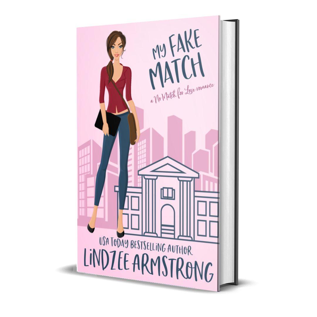 My Fake Match hardback enemies to lovers new adult romance - Lindzee Armstrong