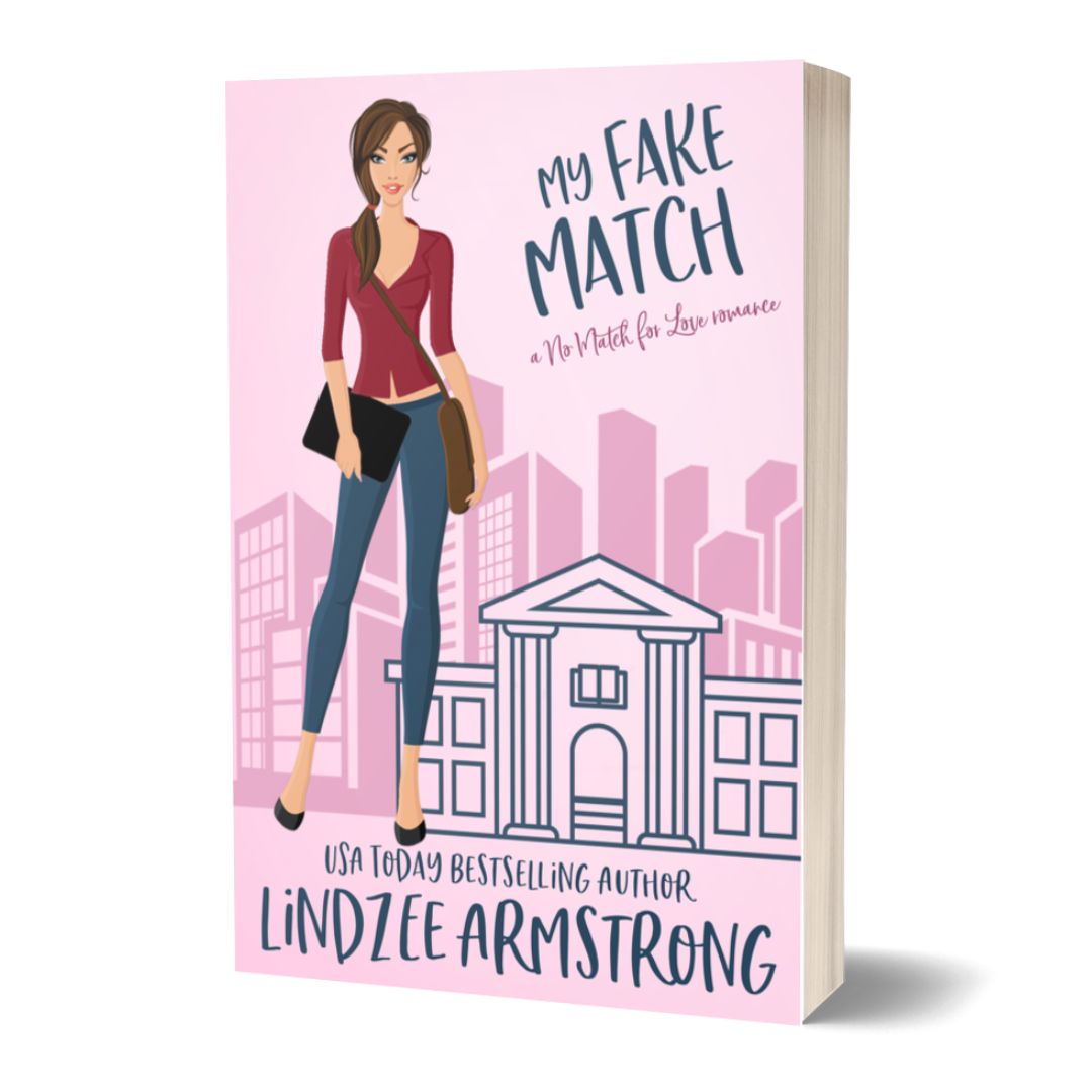 My Fake Match paperback new adult romance - Lindzee Armstrong