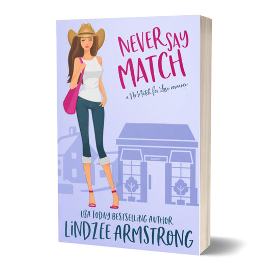 Never Say Match paperback cowboy romance - Lindzee Armstrong