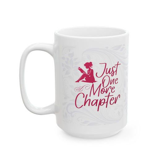 Ceramic Mug — "Just One More Chapter"