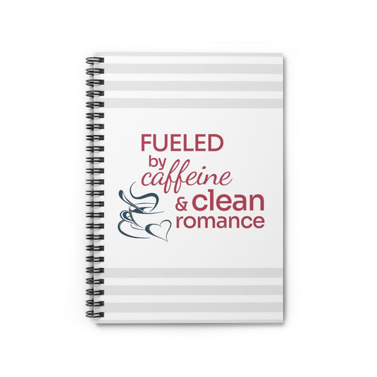 Spiral Notebook — "Fueled by Caffeine & Clean Romance"