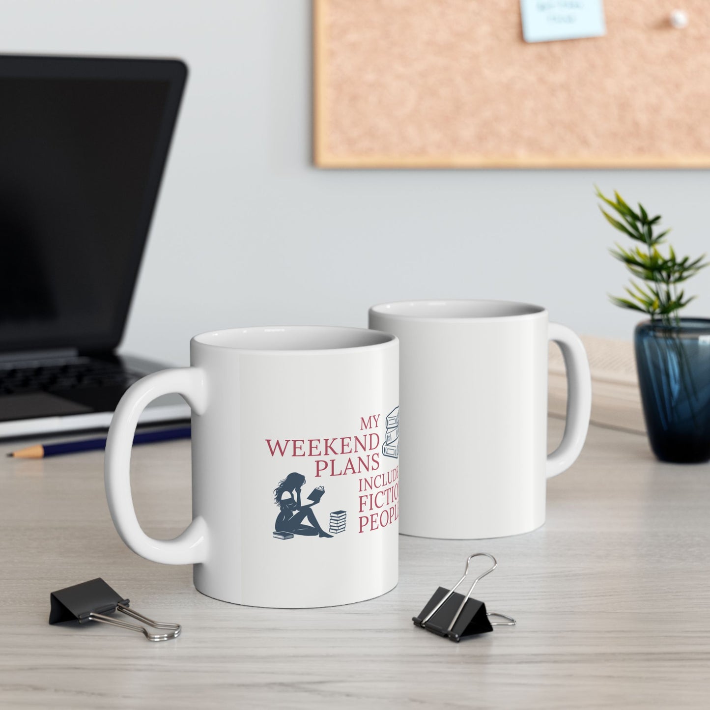 Coffee Mug — "Weekend Plans"