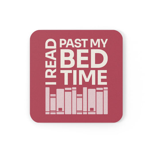 Drink Coaster — "I Read Past My Bedtime"