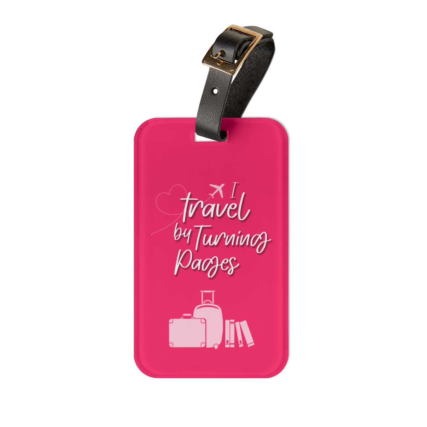 Luggage Tag - “I Travel by Turning Pages”