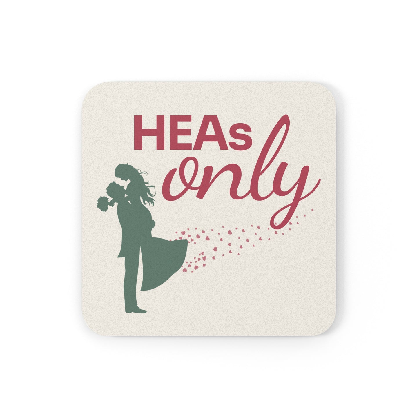 Drink Coaster — "HEAs Only"