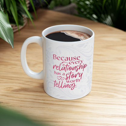 Ceramic Mug — "Relationship Story"