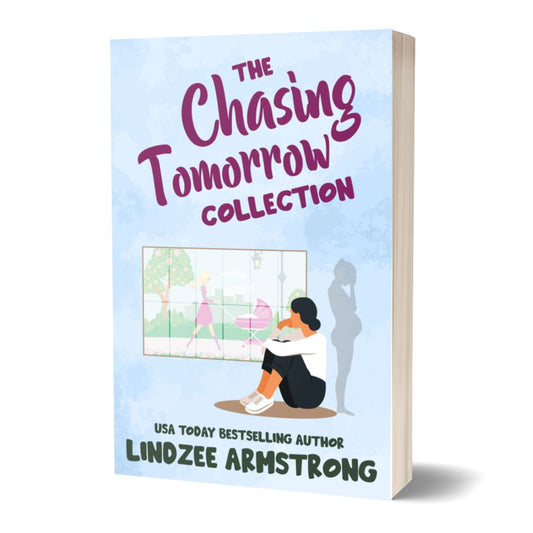 Chasing Tomorrow paperback women's fiction romance - Lindzee Armstrong