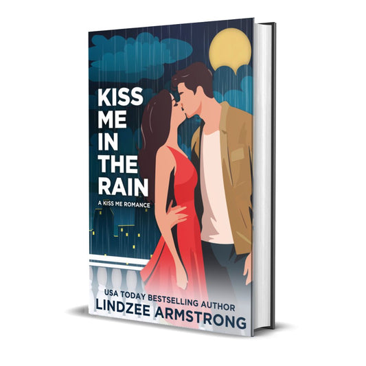 Kiss Me in the Rain hardback sweet southern romance - Lindzee Armstrong