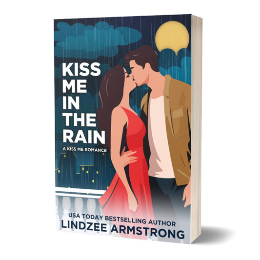 Kiss Me in the Rain paperback second chance romance - Lindzee Armstrong