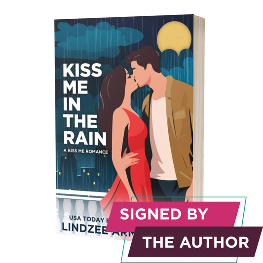 Kiss Me in the Rain signed paperback boy next door romance - Lindzee Armstrong