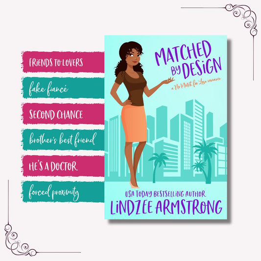 Matched by Design tropes brother's best friend romcom - Lindzee Armstrong