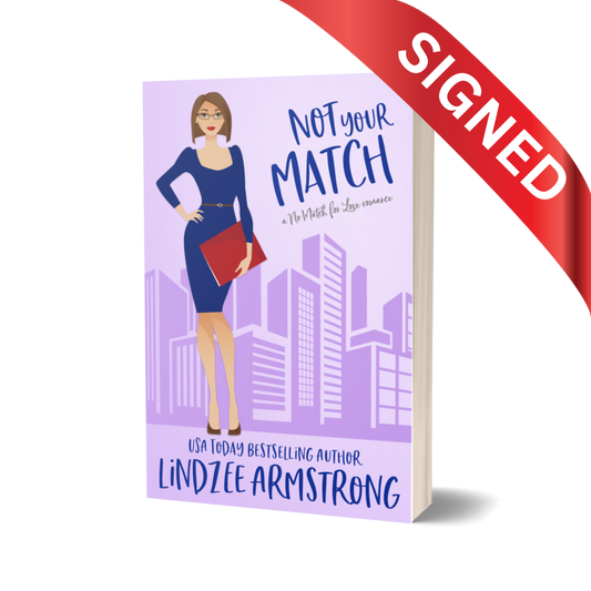 Not Your Match Signed Edition