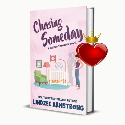 Chasing Someday by Lindzee Armstrong hardback, clean Christian fiction in the Chasing Tomorrow series