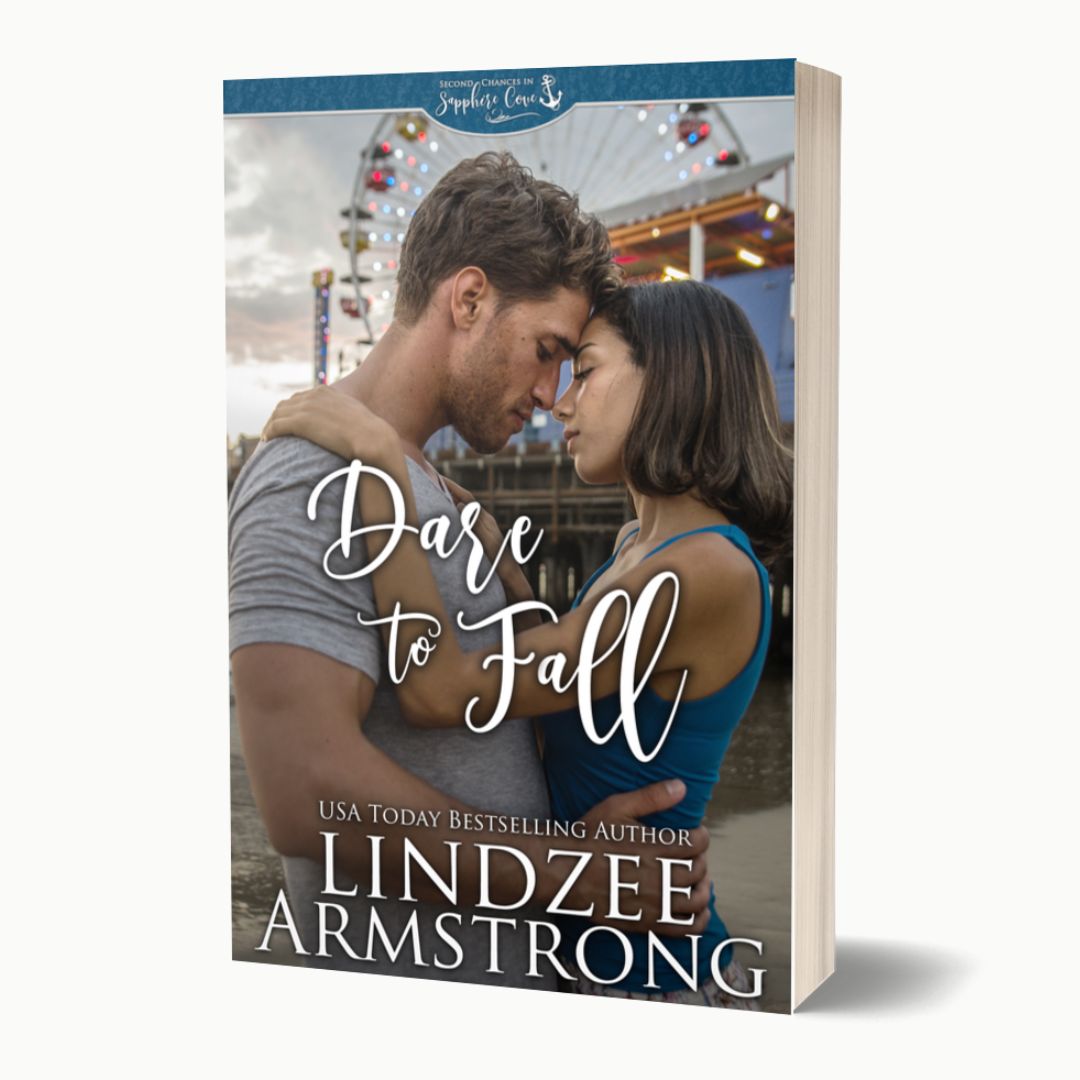 Dare to Fall by Lindzee Armstrong paperback, clean small town contemporary romance in the Second Chances in Sapphire Cove series