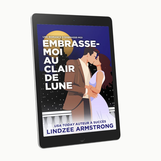 Kiss Me in the Moonlight by Lindzee Armstrong French ebook, clean romantic suspense in the Royal Secrets series