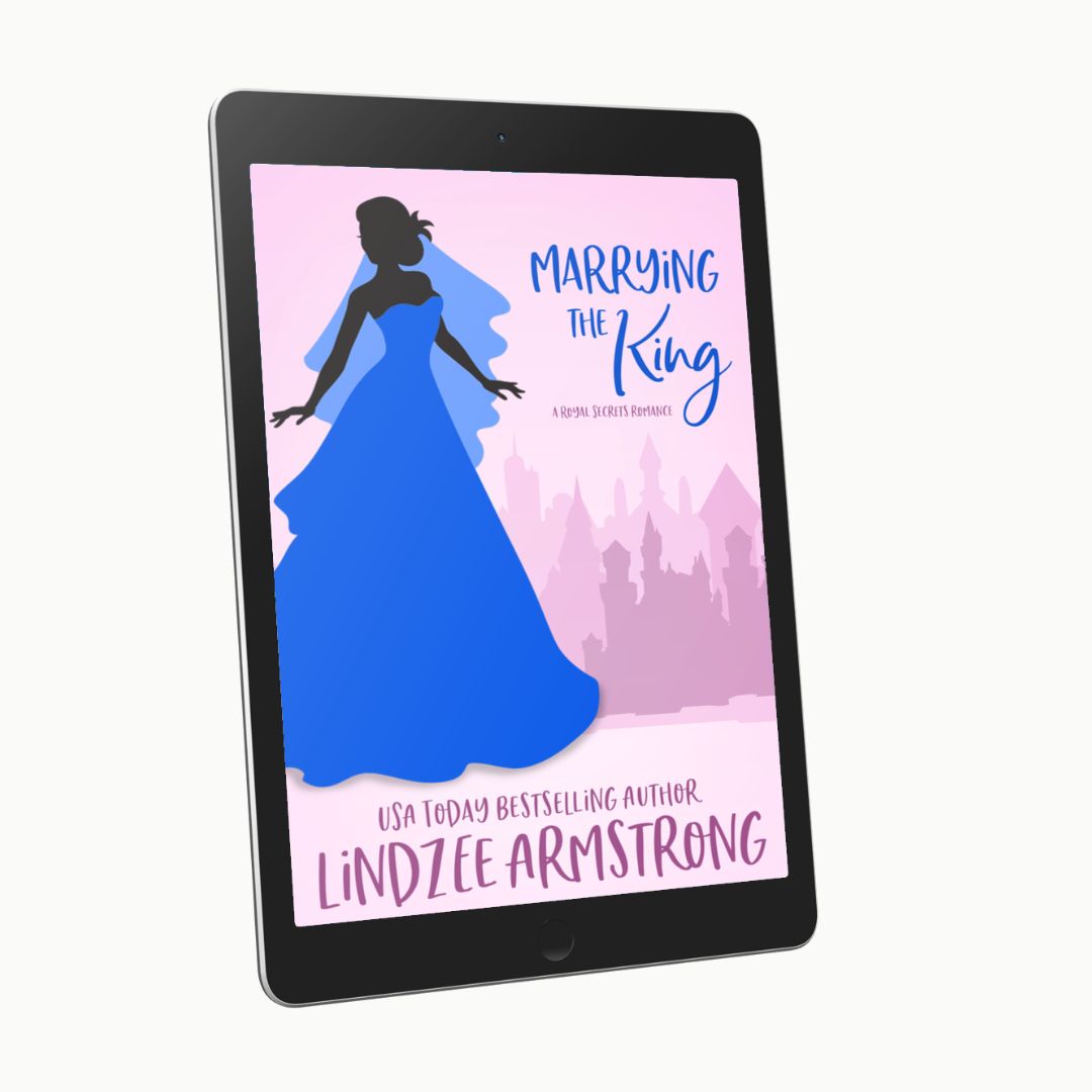 Marrying the King by Lindzee Armstrong ebook, clean romantic comedy in the Royal Secrets series