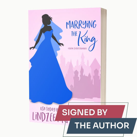 Marrying the King by Lindzee Armstrong signed paperback, clean romantic comedy in the Royal Secrets series