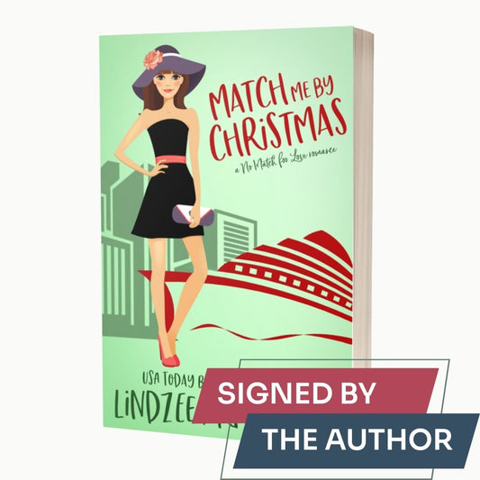 Match Me by Christmas by Lindzee Armstrong signed paperback, clean romantic comedy in the No Match for Love series