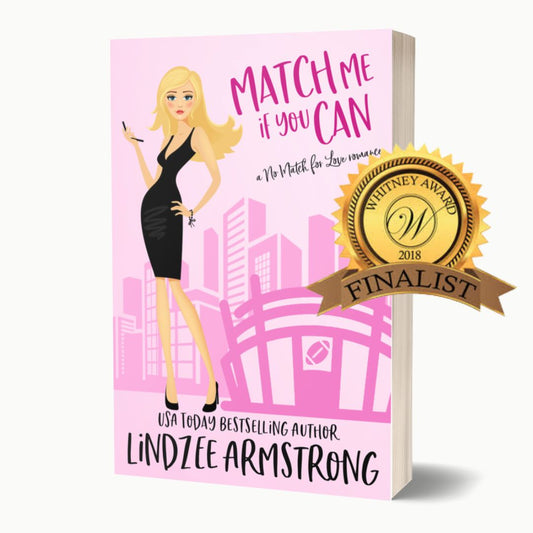 Match Me if You Can by Lindzee Armstrong paperback, clean romantic comedy in the No Match for Love series