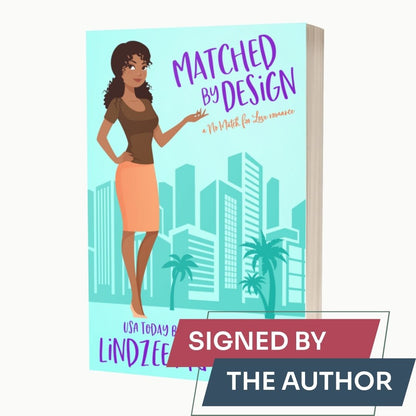 Matched by Design by Lindzee Armstrong signed paperback, clean romantic comedy in the No Match for Love series