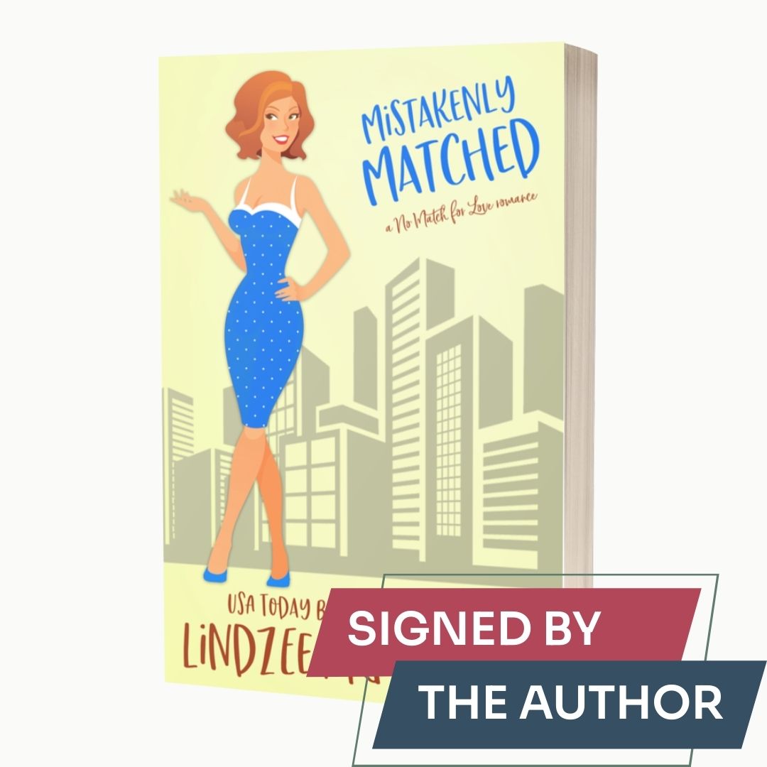 Mistakenly Matched by Lindzee Armstrong signed paperback, clean romantic comedy in the No Match for Love series