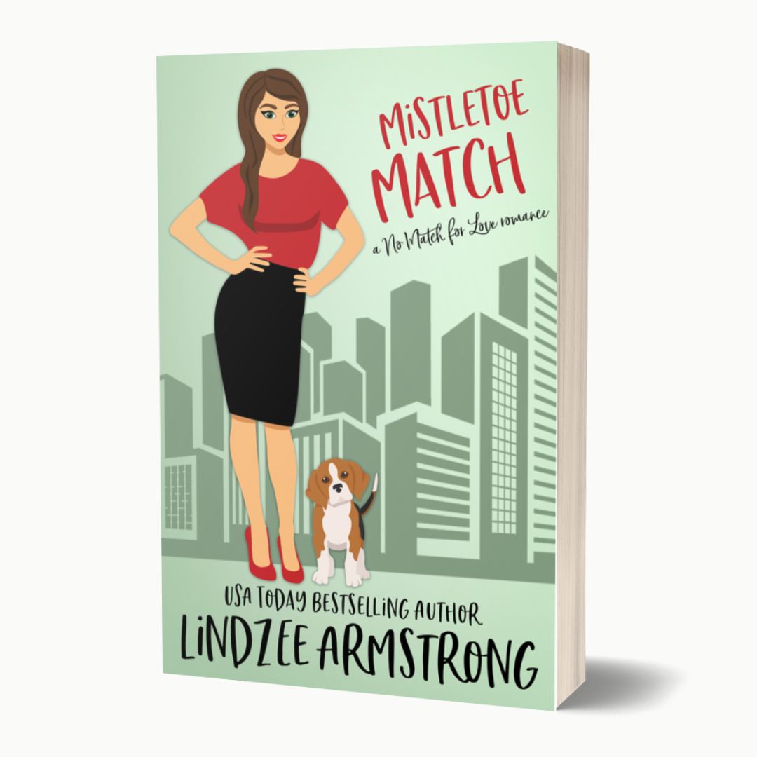 Mistletoe Match by Lindzee Armstrong paperback, clean romantic comedy in the No Match for Love series