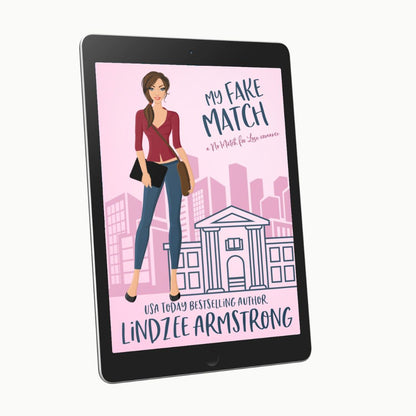 My Fake Match by Lindzee Armstrong ebook, clean romantic comedy in the No Match for Love series