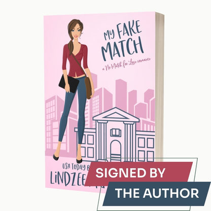 My Fake Match by Lindzee Armstrong signed paperback, clean romantic comedy in the No Match for Love series