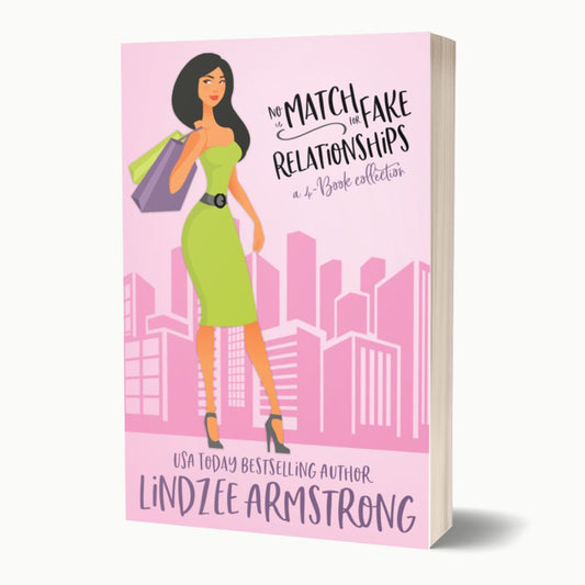 No Match for Fake Relationships 4-book collection by Lindzee Armstrong paperback omnibus, clean romantic comedy in the No Match for Love series