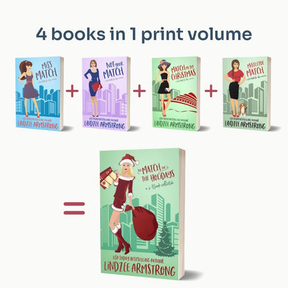 No Match for the Holidays 4-book collection by Lindzee Armstrong paperback omnibus, clean romantic comedy in the No Match for Love series