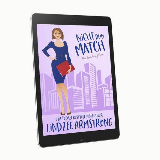 Not Your Match by Lindzee Armstrong German ebook, clean romantic comedy in the No Match for Love series
