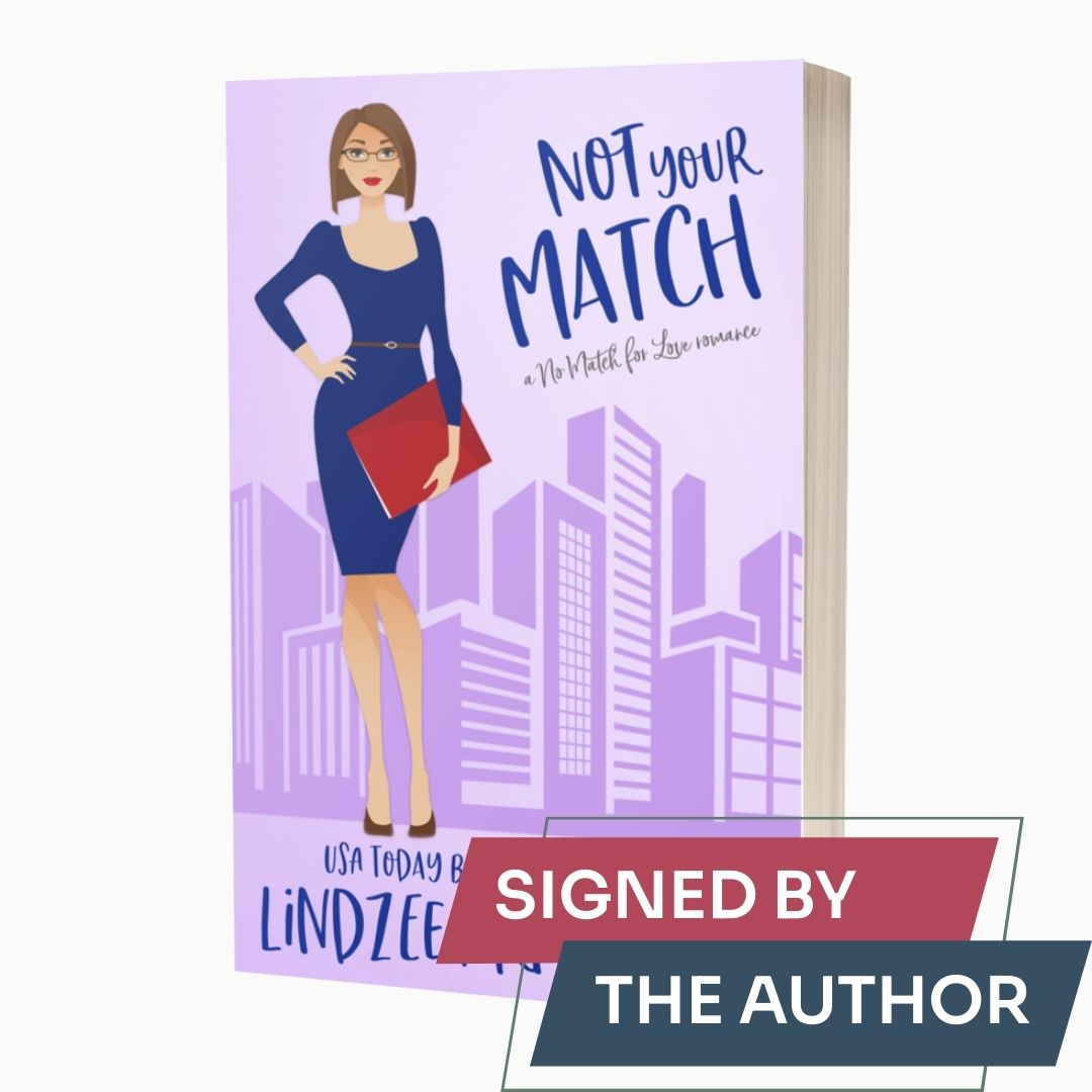 Not Your Match by Lindzee Armstrong signed paperback, clean romantic comedy in the No Match for Love series