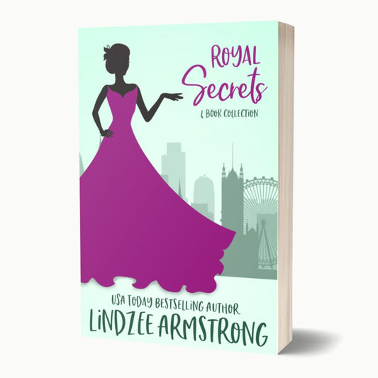 Royal Secrets 4-book collection by Lindzee Armstrong paperback omnibus, clean romantic comedy in the Royal Secrets series