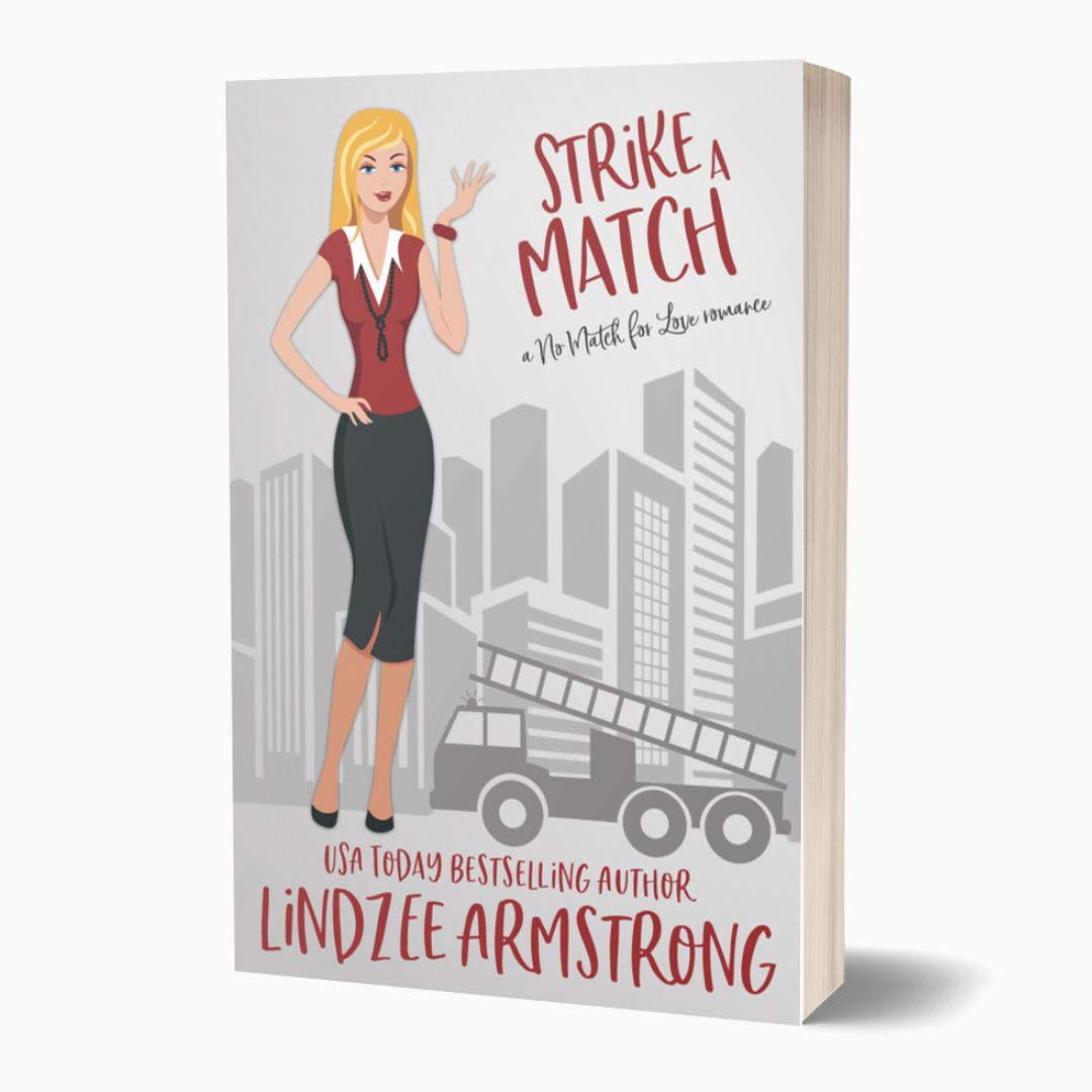 Strike a Match by Lindzee Armstrong paperback, clean romantic comedy in the No Match for Love series