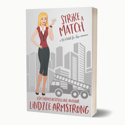 Strike a Match by Lindzee Armstrong paperback, clean romantic comedy in the No Match for Love series