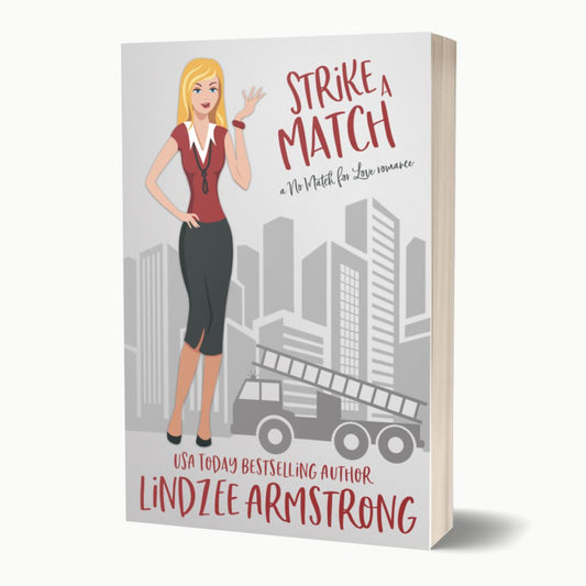 Strike a Match by Lindzee Armstrong paperback, clean romantic comedy in the No Match for Love series