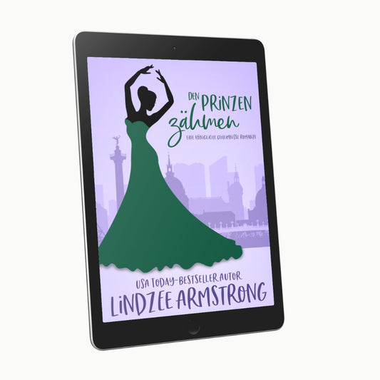 Taming the Prince by Lindzee Armstrong German ebook, clean romantic comedy in the Royal Secrets series