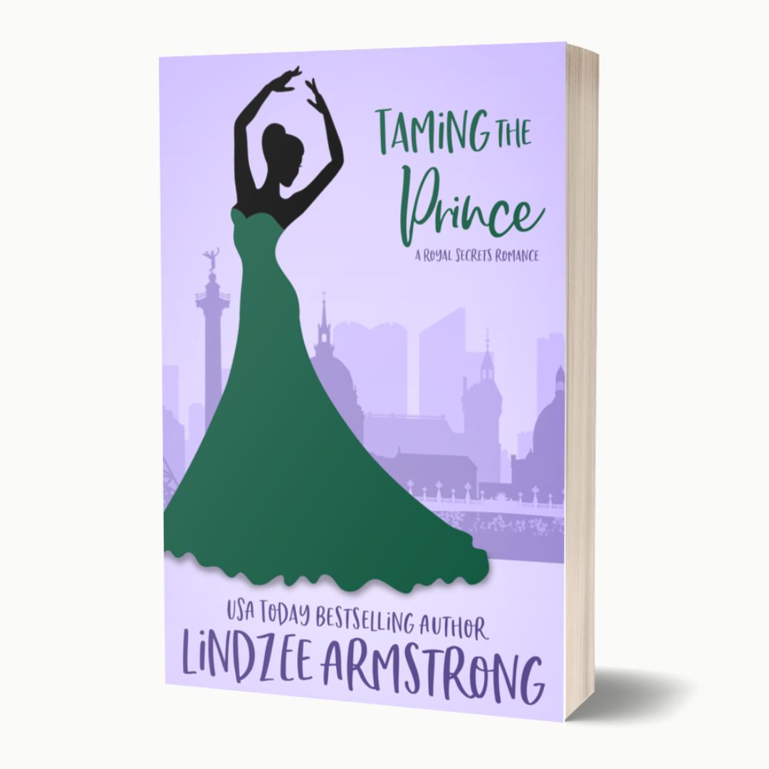 Taming the Prince by Lindzee Armstrong paperback, clean romantic comedy in the Royal Secrets series