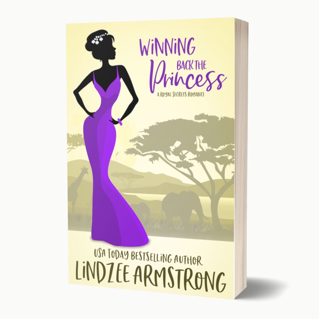Winning Back the Princess by Lindzee Armstrong paperback, clean romantic comedy in the Royal Secrets series